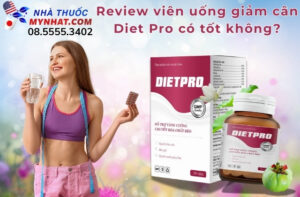 Review viên uống giảm cân Diet Pro có tốt không?